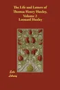 The Life and Letters of Thomas Henry Huxley, Volume 2 - Leonard Huxley