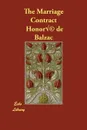 The Marriage Contract - Honoré de Balzac, Katharine Prescott Wormeley