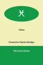 China - Demetrius Charles Boulger