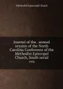 Journal of the . annual session of the North Carolina Conference of the Methodist Episcopal Church, South serial. 1936 - Methodist Episcopal Church