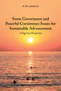 Some Governance and Peaceful Coexistence Issues for Sustainable Advancement. A Nigerian Perspective - A. W. Lawrence