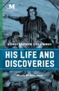 Christopher Columbus. His Life and Discoveries - Mario Di Giovanni