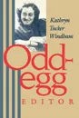 Odd-Egg Editor - Kathryn Tucker Windham