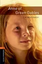 Oxford Bookworms Library Level 2: Anne of Green Gables - Montgomery , Clare West