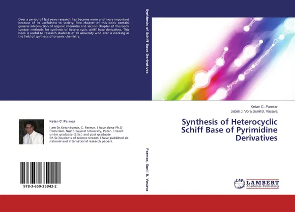 Обложка книги Synthesis of Heterocyclic Schiff Base of Pyrimidine Derivatives, Ketan C. Parmar and Jabali J. Vora Sunil B. Vasava