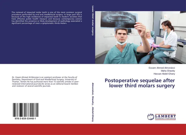 Обложка книги Postoperative sequelae after lower third molars surgery, Essam Ahmed Almoraissi,Maha Shawky and Hassan Abdel-Ghany