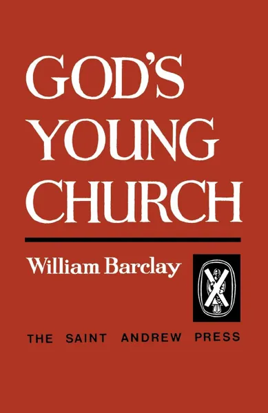 Обложка книги God's Young Church, William Barclay