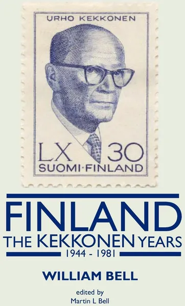 Обложка книги Finland - The Kekkonen Years, William Bell