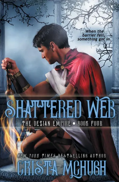 Обложка книги Shattered Web. The Deizian Empire: Book 4, Crista McHugh