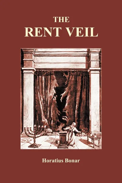 Обложка книги The Rent Veil, Horatius Bonar