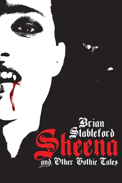 Обложка книги Sheena and Other Gothic Tales, Brian Stableford