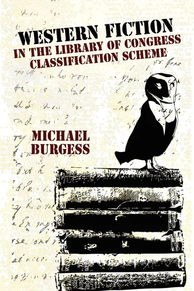 Обложка книги Western Fiction in the Library of Congress Classification Scheme, Michael Burgess, Beverly A. Ryan