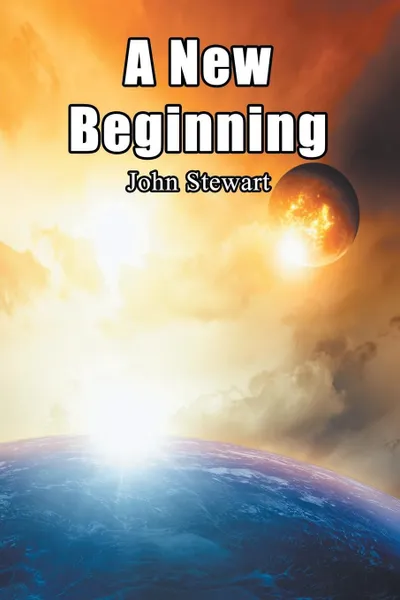 Обложка книги A New Beginning, John Stewart