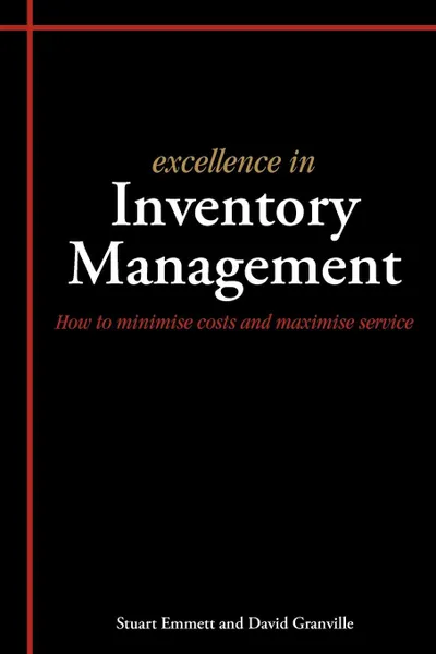 Обложка книги Excellence in Inventory Management, Stuart Emmett, David Granville