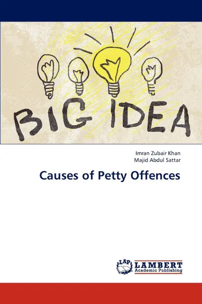 Обложка книги Causes of Petty Offences, Khan Imran Zubair, Abdul Sattar Majid