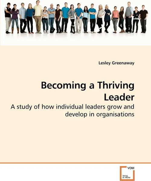 Обложка книги Becoming a Thriving Leader, Lesley Greenaway