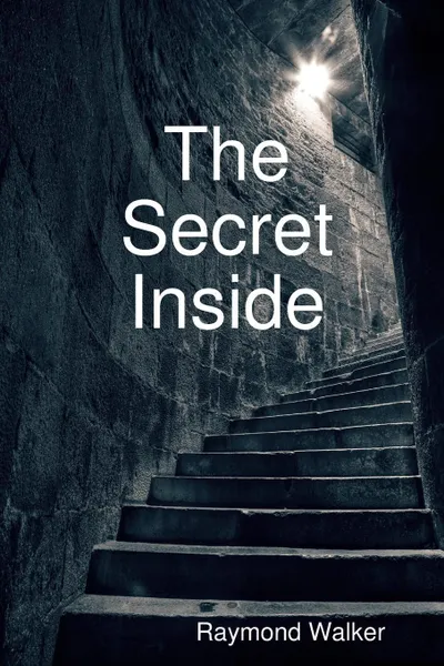 Обложка книги The Secret Inside, Raymond Walker