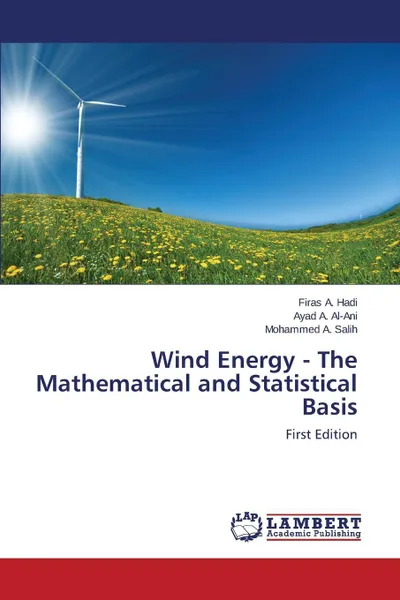 Обложка книги Wind Energy - The Mathematical and Statistical Basis, A. Hadi Firas, A. Al-Ani Ayad, A. Salih Mohammed