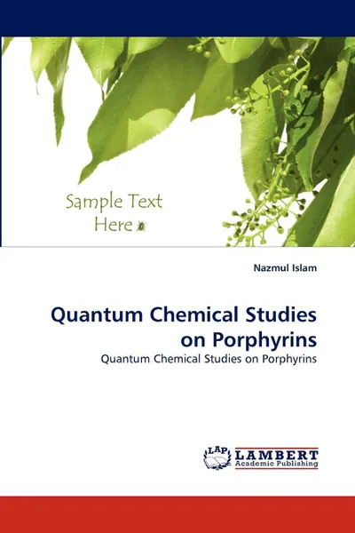 Обложка книги Quantum Chemical Studies on Porphyrins, Nazmul Islam