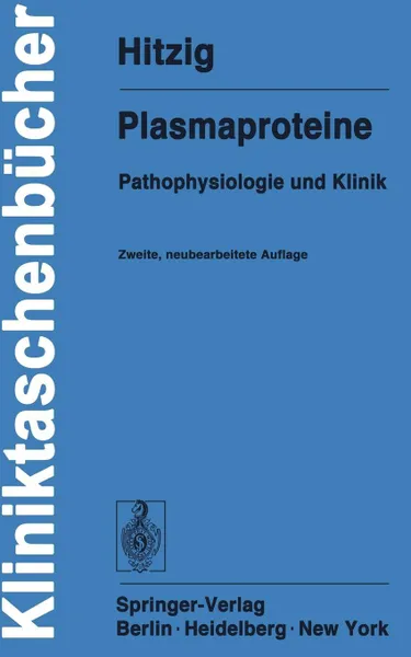 Обложка книги Plasmaproteine. Pathophysiologie Und Klinik, Walter H. Hitzig