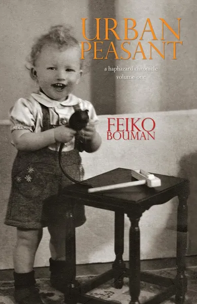 Обложка книги Urban Peasant, Feiko Bouman