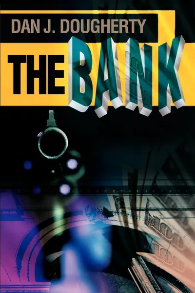 Обложка книги The Bank, Dan J. Dougherty