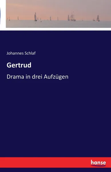 Обложка книги Gertrud, Johannes Schlaf