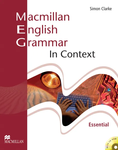 Обложка книги Macmillan English Grammar: In Context: Essential Student's Book Without Key (+ CD-ROM Pack), Simon Clarke