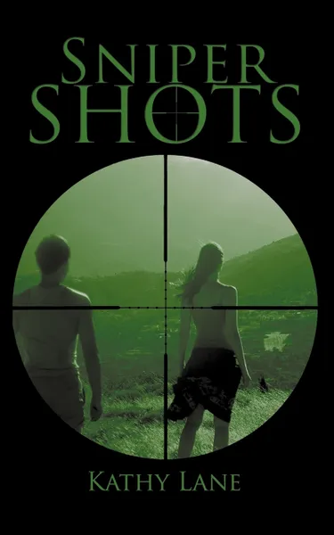 Обложка книги Sniper Shots, Kathy Lane