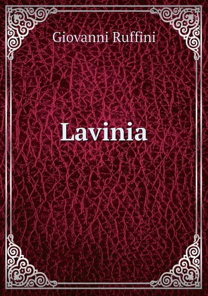 Обложка книги Lavinia, Giovanni Ruffini