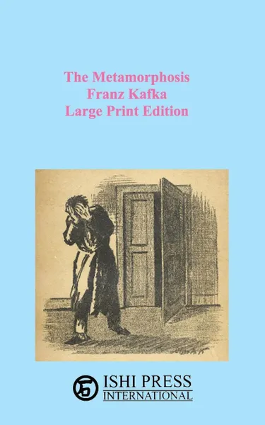 Обложка книги The Metamorphosis Franz Kafka Large Print Edition, Franz Kafka