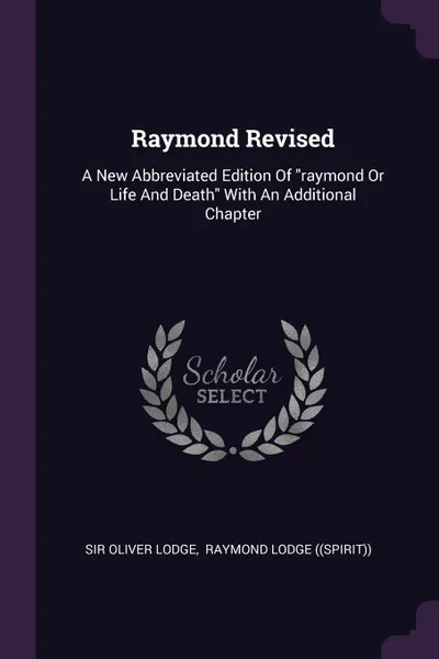 Обложка книги Raymond Revised. A New Abbreviated Edition Of 