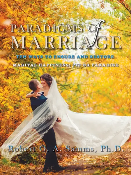 Обложка книги Paradigms of Marriage, Robert O. A Samms Ph.D.