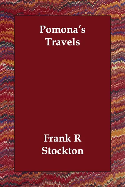 Обложка книги Pomona's Travels, Frank R Stockton