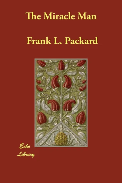 Обложка книги The Miracle Man, Frank L. Packard