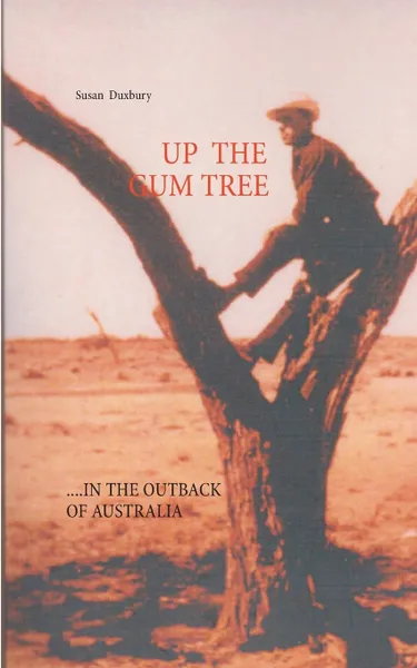 Обложка книги Up the Gum Tree, Susan Duxbury