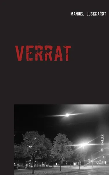 Обложка книги Verrat, Manuel Luckhardt