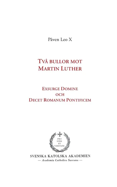 Обложка книги Tva bullor mot Martin Luther, Påven Leo X