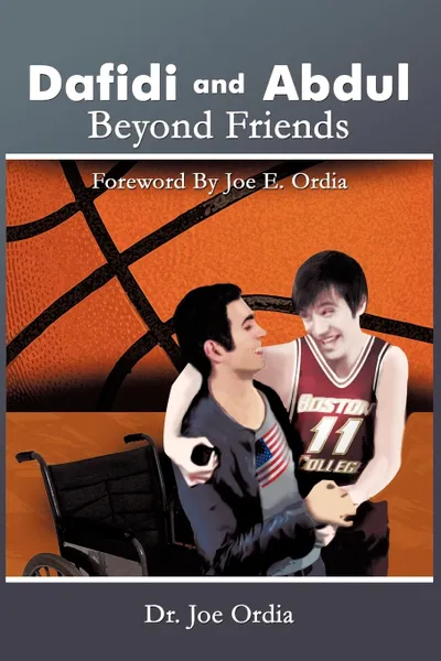 Обложка книги Dafidi and Abdul. Beyond Friends, Joe Ordia, Joe Ordia Dr Joe Ordia