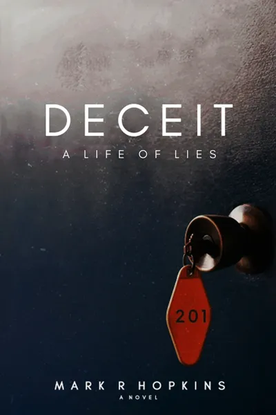 Обложка книги Deceit. A Life Of Lies, Mark R Hopkins