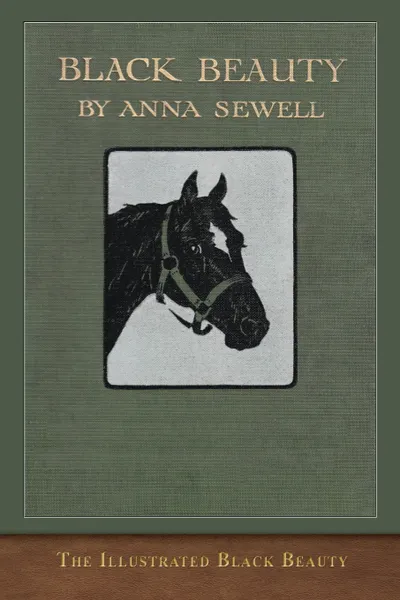 Обложка книги The Illustrated Black Beauty. 100 Illustrations, Anna Sewell