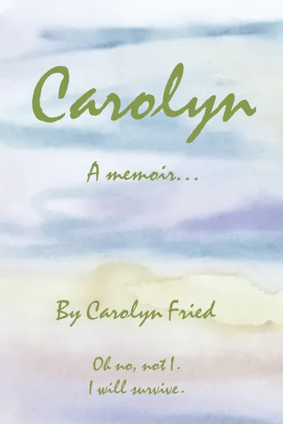 Обложка книги Carolyn, Carolyn Fried