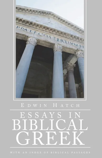 Обложка книги Essays in Biblical Greek, Edwin Hatch