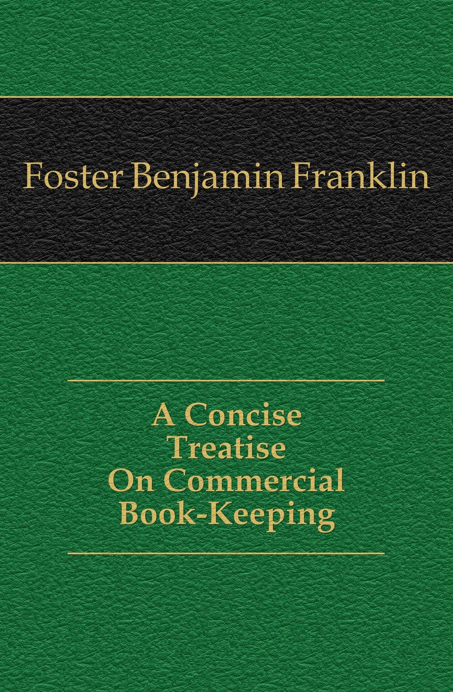 A Concise Treatise On Commercial Book-Keeping