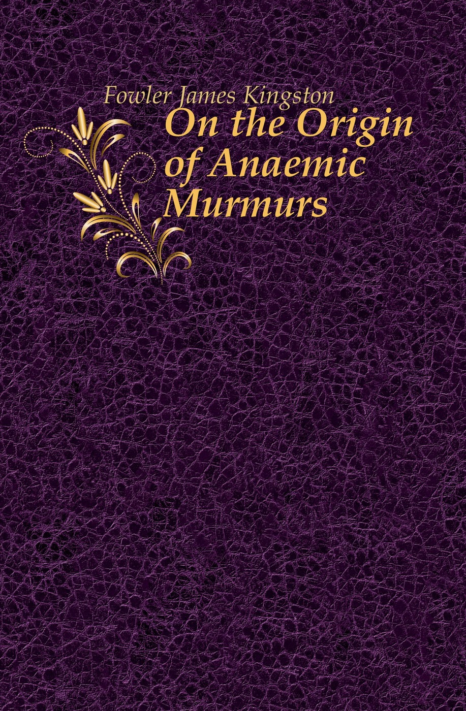 On the Origin of Anaemic Murmurs