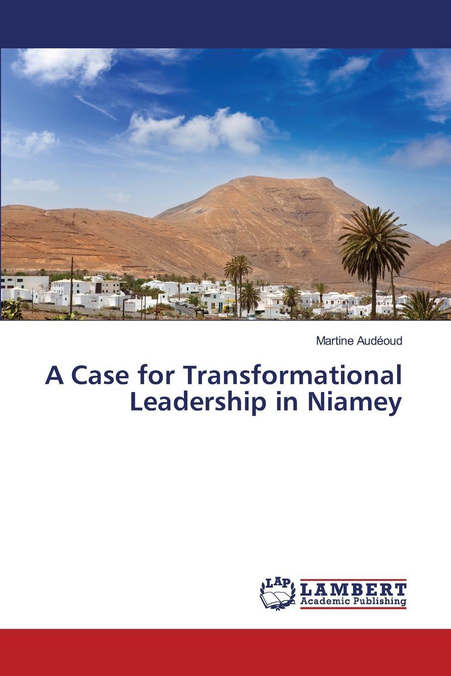 фото A Case for Transformational Leadership in Niamey