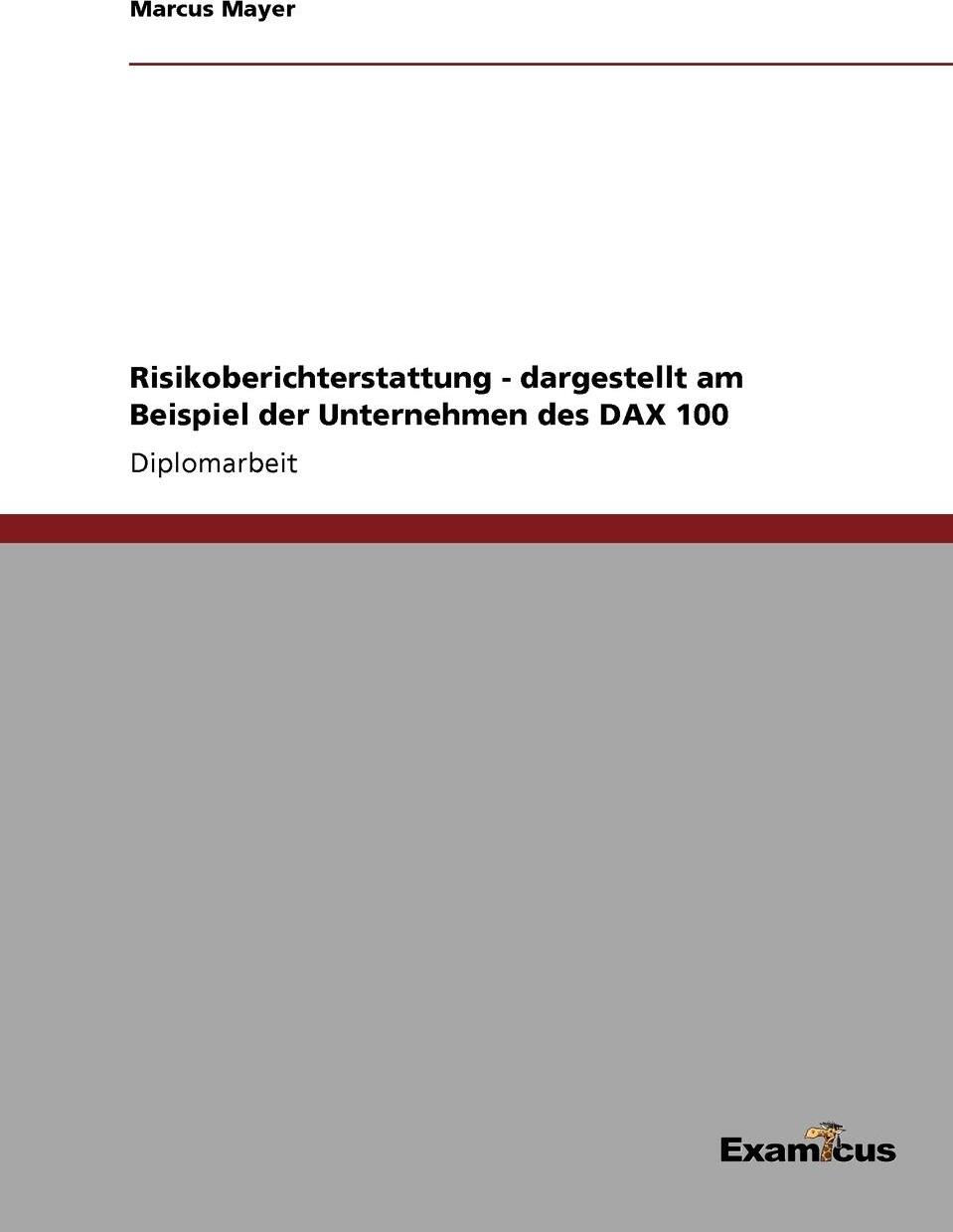 фото Risikoberichterstattung - dargestellt am Beispiel der Unternehmen des DAX 100