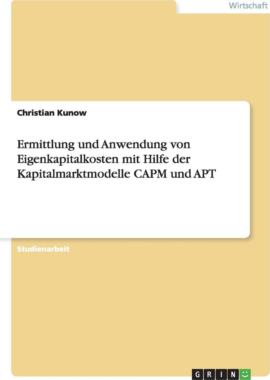 фото Ermittlung und Anwendung von Eigenkapitalkosten mit Hilfe der Kapitalmarktmodelle CAPM und APT