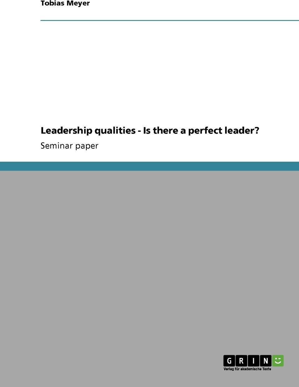 фото Leadership qualities - Is there a perfect leader?