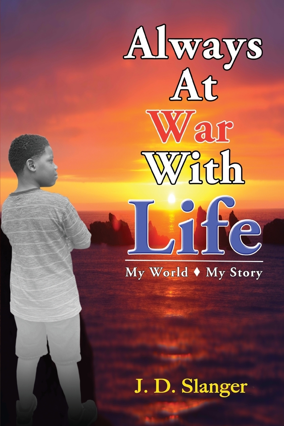 фото Always At War With Life. My World, My Story